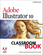 Adobe (R) Illustrator (R) 10 Classroom in a Book [With CDROM]