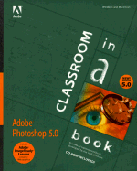 Adobe(r) Photoshop(r) 5.0 Classroom in a Book