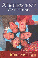 Adolescent Catechesis