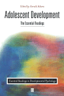 Adolescent Development: The Essential Readings