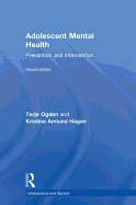 Adolescent Mental Health: Prevention and Intervention