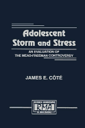 Adolescent Storm and Stress: An Evaluation of the Mead-freeman Controversy