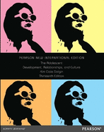 Adolescent, The: Development, Relationships, and Culture: Pearson New International Edition