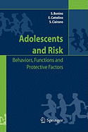 Adolescents and Risk: Behaviors, Functions and Protective Factors