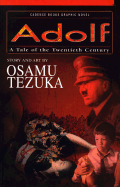 Adolf, Volume 1: A Tale of the Twentieth Century - 