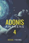 Adonis Awakens Book 4