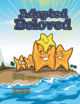Adopted Beloved - Williams, Cindy
