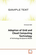 Adoption of Grid and Cloud Computing Technology