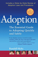 Adoption: The Essential Guide to Adopting Quickly and Safely