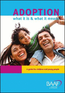 Adoption What it is and What it Means: A Guide for Children and Young People - Shah, Shaila, and Morgan, Roger