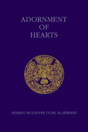 Adornment of Hearts - Ozak, Sheikh Muzaffer, and Chittick, William C (Introduction by)