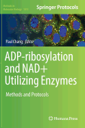 Adp-Ribosylation and Nad+ Utilizing Enzymes: Methods and Protocols