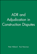ADR and Adjudication in Construction Disputes