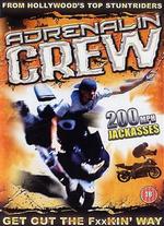Adrenalin Crew: 100% Illegal - Director's Cut - 