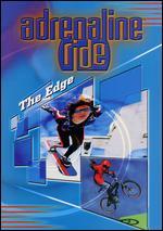 Adrenaline Ride: The Edge