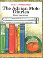 Adrian Mole Diaries: "Secret Diary of Adrian Mole Aged Thirteen and Three Quarters" AND "Growing Pains of Adrian Mole" - Townsend, Sue