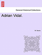 Adrian Vidal. - Norris, W
