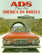 Ads That Put America on Wheels - Dregni, Eric, and Hagstrom, Karl M, and Miller, Karl Hagstrom