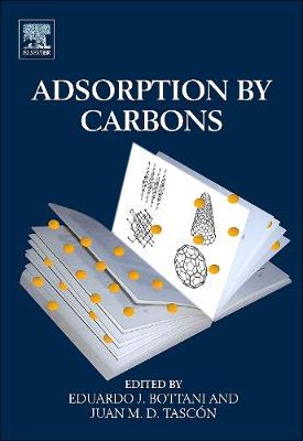 Adsorption by Carbons - Bottani, Eduardo J (Editor), and Tascn, Juan M D (Editor)