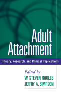 Adult Attachment: Theory, Research, and Clinical Implications