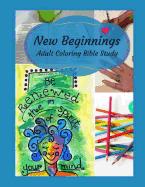 Adult Coloring Bible Study: New Beginnings