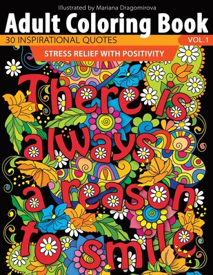 Adult Coloring Book: 30 Inspirational Quotes - Stress Relief With Positivity - Press, Unibul