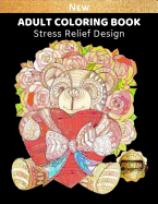 Adult Coloring Book: Bear Coloring Picture for Relaxation and Stress Relief, Bear Lover, 8.5 X 11 Inch