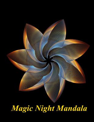 Adult Coloring Book: Magic Night Mandala: Coloring Book for Relax - The Art of You
