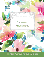 Adult Coloring Journal: Clutterers Anonymous (Mythical Illustrations, Pastel Floral)