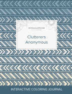 Adult Coloring Journal: Clutterers Anonymous (Mythical Illustrations, Tribal)