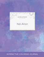 Adult Coloring Journal: Nar-Anon (Nature Illustrations, Purple Mist)