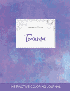 Adult Coloring Journal: Trauma (Mandala Illustrations, Purple Mist)