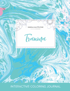 Adult Coloring Journal: Trauma (Mandala Illustrations, Turquoise Marble)
