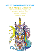 Adult Coloring Zen Book: The Magic Unicorn