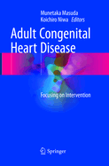 Adult Congenital Heart Disease: Focusing on Intervention
