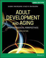 Adult Development and Aging: Biopsychosocial Perspectives, EMEA Edition