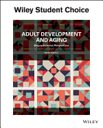 Adult Development and Aging: Biopsychosocial Perspectives
