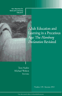 Adult Education and Learning in a Precarious Age: The Hamburg Declaration Revisited: New Directions for Adult and Continuing Education, Number 138