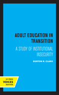 Adult Education in Transition: A Study of Institutional Insecurity