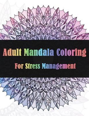 Adult Mandala Coloring For Stress Management - See, Dinso
