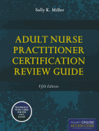 Adult Nurse Practitioner Certification Review Guide