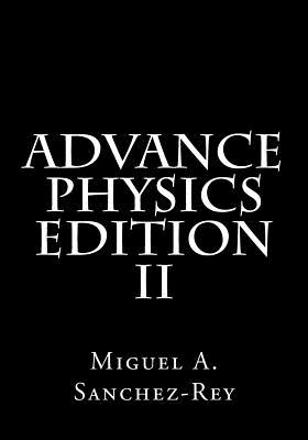 Advance Physics - Sanchez-Rey, Miguel a