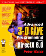 Advanced 3-D Game Programming with DirectX 8.0 - Walsh, Peter, and Perez, Adrian