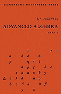 Advanced Algebra, Part 1