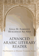 Advanced Arabic Literary Reader: For Students of Modern Standard Arabic