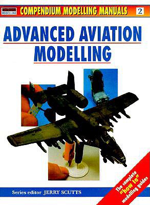Advanced Aviation Modelling - Scutts, Jerry