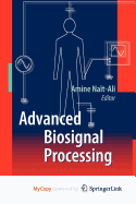Advanced Biosignal Processing - Nait-Ali, Amine (Editor)