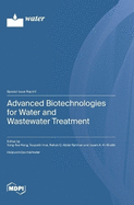 Advanced Biotechnologies for Water and Wastewater Treatment