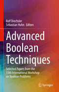 Advanced Boolean Techniques: Selected Papers from the 15th International Workshop on Boolean Problems