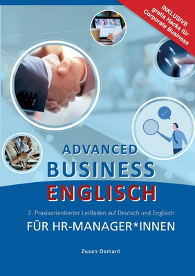 Advanced Business Englisch Fr HR - Manager*innen: 2. Praxisorientierter Leitfaden auf Deutsch und Englisch - Osmani, Zusan